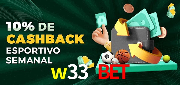 10% de bônus de cashback na w33 bet